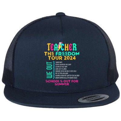 Teacher The Freedom 2024 SchoolS Out For Summer Flat Bill Trucker Hat