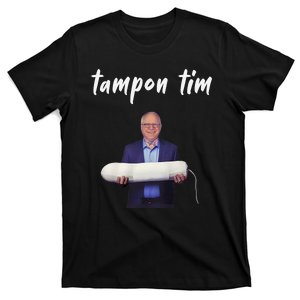 Tampon Tim Funny Tim Walz Joke T-Shirt