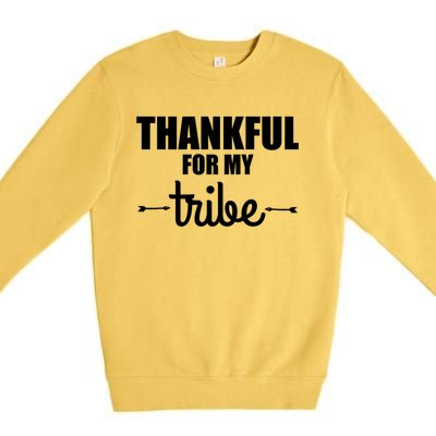 Turkey Tribe Funny Thanksgiving Family Thankful For My Tribe Meaningful Gift Premium Crewneck Sweatshirt