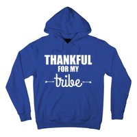 Turkey Tribe Funny Thanksgiving Family Thankful For My Tribe Meaningful Gift Hoodie