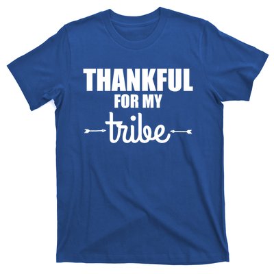 Turkey Tribe Funny Thanksgiving Family Thankful For My Tribe Meaningful Gift T-Shirt