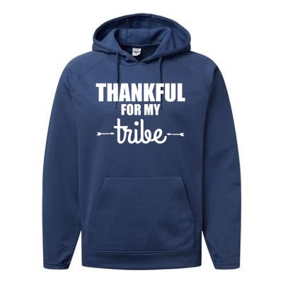 Turkey Tribe Funny Thanksgiving Family Thankful For My Tribe Meaningful Gift Performance Fleece Hoodie