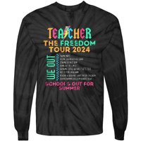 Teacher The Freedom 2024 Summer Last Day Of School Tie-Dye Long Sleeve Shirt