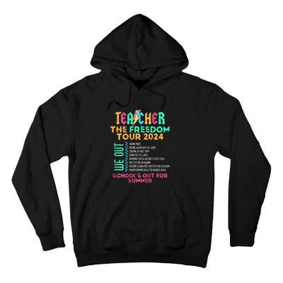 Teacher The Freedom 2024 Summer Last Day Of School Tall Hoodie