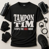 Tampon Tim  Funny Political Cooling Performance Crew T-Shirt