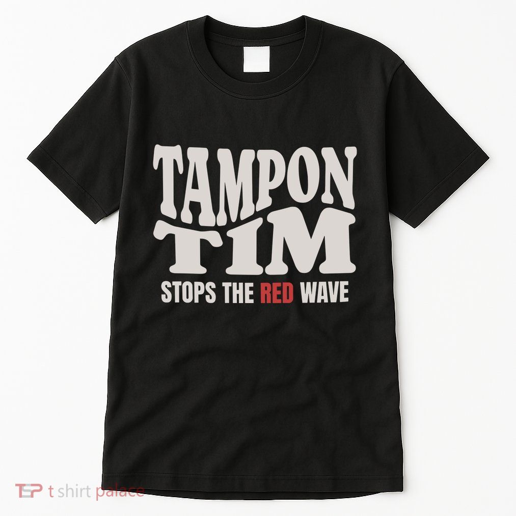 Tampon Tim  Funny Political Tall T-Shirt