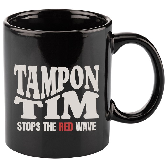 Tampon Tim  Funny Political 11oz C Handle Ceramic Mug