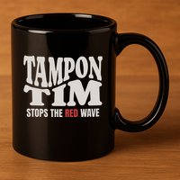 Tampon Tim  Funny Political 11oz C Handle Ceramic Mug