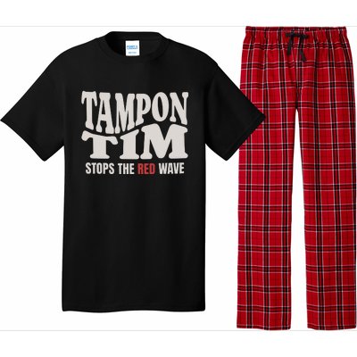 Tampon Tim  Funny Political Pajama Set