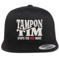Tampon Tim  Funny Political Flat Bill Trucker Hat