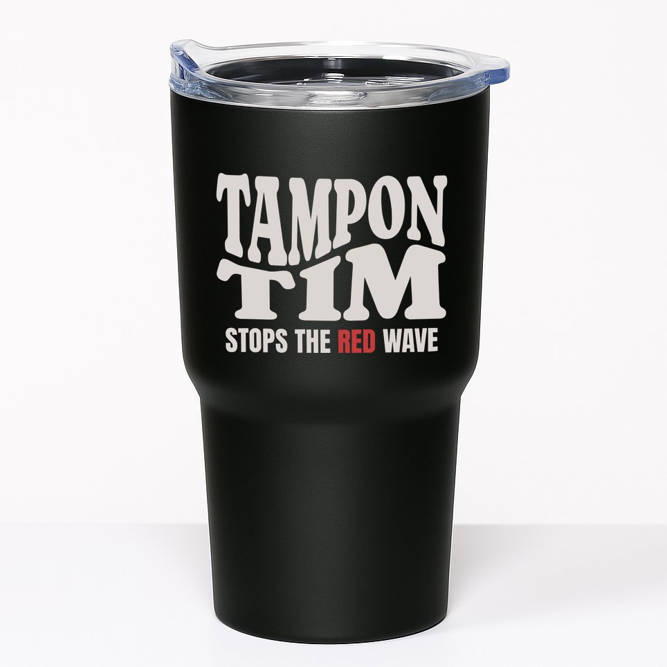 Tampon Tim  Funny Political Tumbler