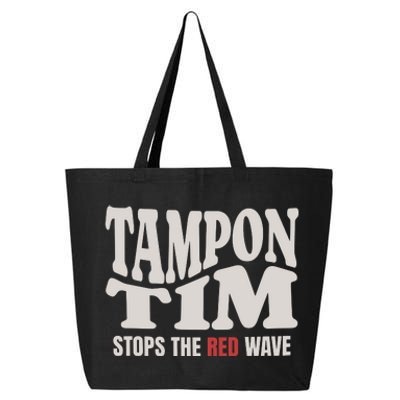 Tampon Tim  Funny Political 25L Jumbo Tote