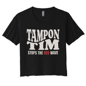 Tampon Tim  Funny Political Women's Crop Top Tee