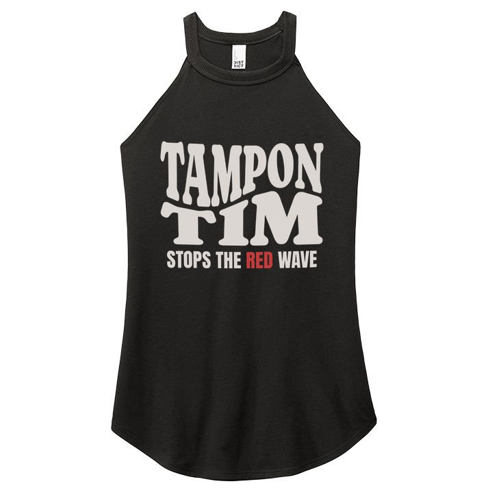 Tampon Tim  Funny Political Women's Perfect Tri Rocker Tank