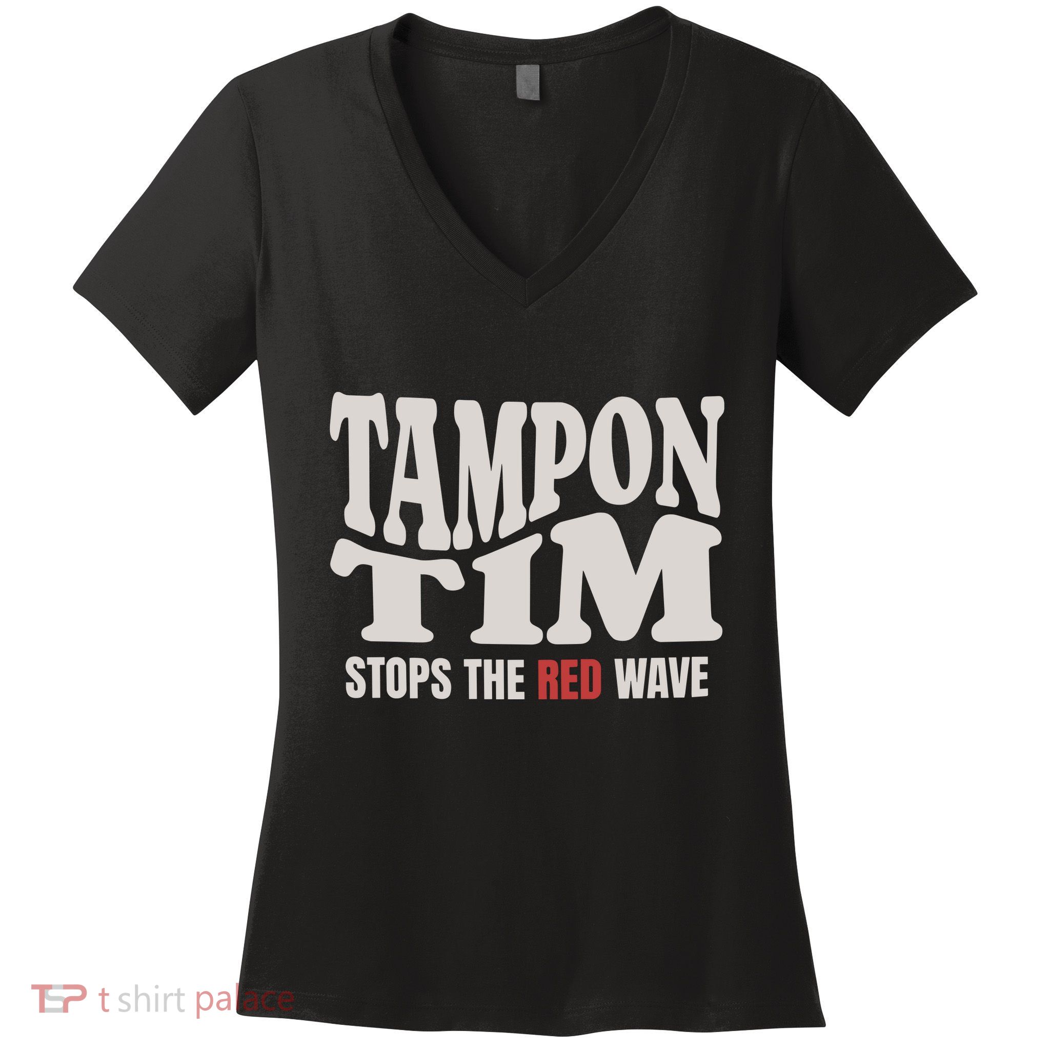 Tampon Tim  Funny Political Women's V-Neck T-Shirt