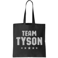 Team Tyson Family Personalized Name Tyson Tote Bag