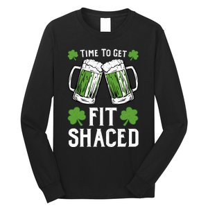 Time To Get Fit Shaced St Patrick’S Day Long Sleeve Shirt