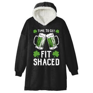 Time To Get Fit Shaced St Patrick’S Day Hooded Wearable Blanket