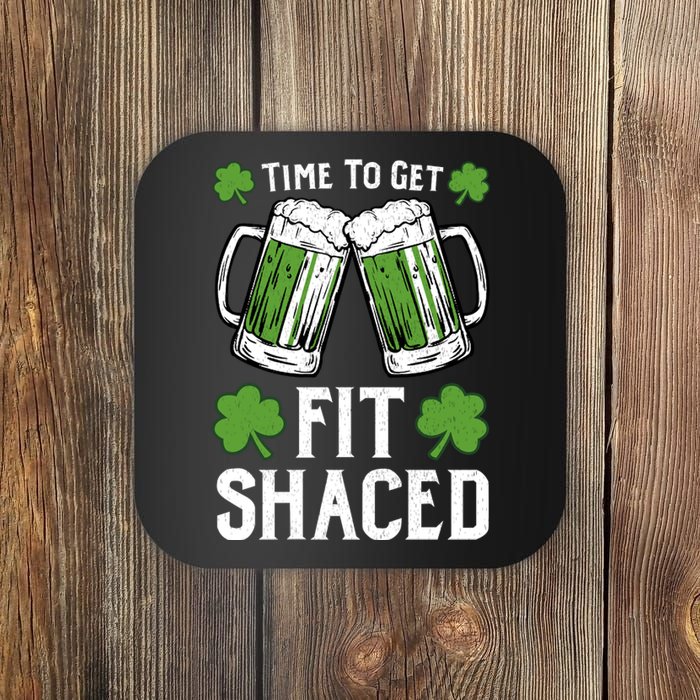 Time To Get Fit Shaced St Patrick’S Day Coaster