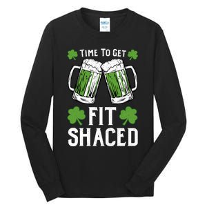 Time To Get Fit Shaced St Patrick’S Day Tall Long Sleeve T-Shirt