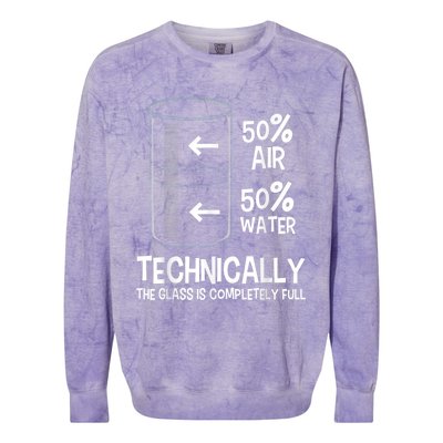 Technically The Glass Is Full Gift Chemistry Humor Science Great Gift Colorblast Crewneck Sweatshirt