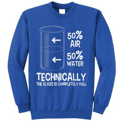 Technically The Glass Is Full Gift Chemistry Humor Science Great Gift Sweatshirt