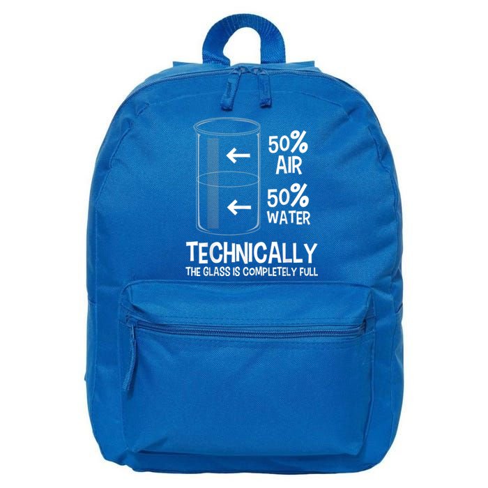 Technically The Glass Is Full Gift Chemistry Humor Science Great Gift 16 in Basic Backpack