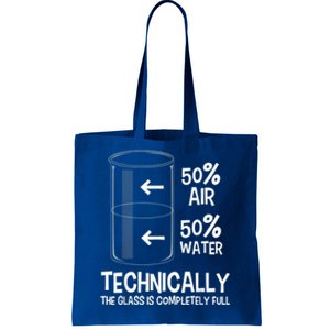 Technically The Glass Is Full Gift Chemistry Humor Science Great Gift Tote Bag