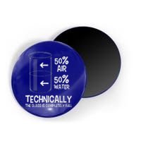 Technically The Glass Is Full Gift Chemistry Humor Science Great Gift Magnet