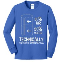 Technically The Glass Is Full Gift Chemistry Humor Science Great Gift Kids Long Sleeve Shirt