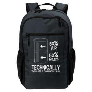 Technically The Glass Is Full Gift Chemistry Humor Science Great Gift Daily Commute Backpack