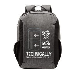 Technically The Glass Is Full Gift Chemistry Humor Science Great Gift Vector Backpack