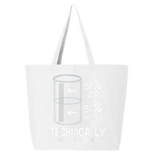 Technically The Glass Is Full Gift Chemistry Humor Science Great Gift 25L Jumbo Tote