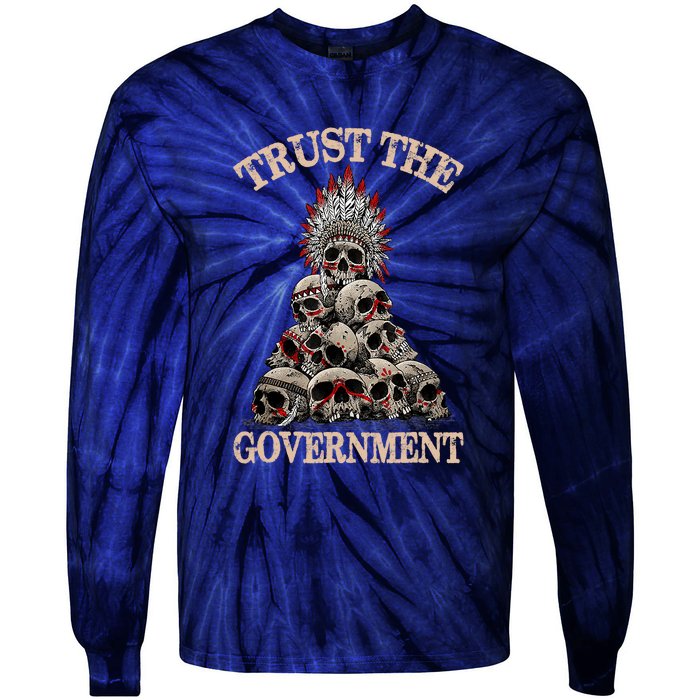 Trust The Government Skull Native American Vintage Tie-Dye Long Sleeve Shirt