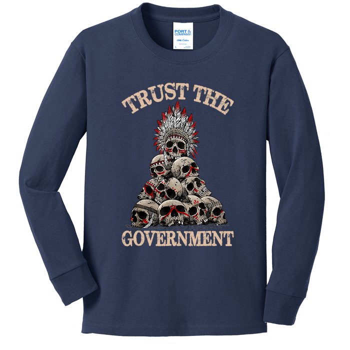 Trust The Government Skull Native American Vintage Kids Long Sleeve Shirt