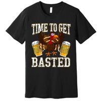 Time To Get Basted Funny Beer Thanksgiving Turkey Gift Premium T-Shirt