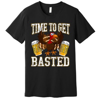 Time To Get Basted Funny Beer Thanksgiving Turkey Gift Premium T-Shirt