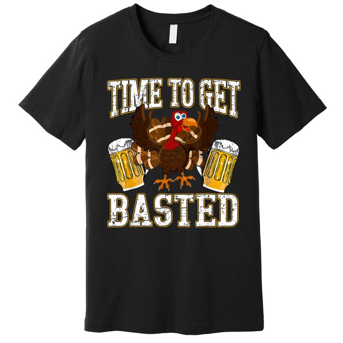 Time To Get Basted Funny Beer Thanksgiving Turkey Gift Premium T-Shirt