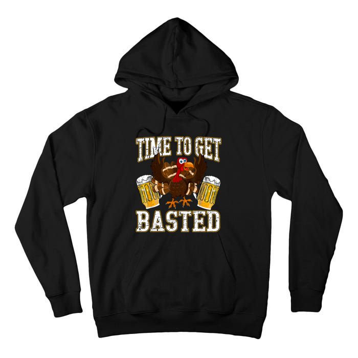 Time To Get Basted Funny Beer Thanksgiving Turkey Gift Tall Hoodie