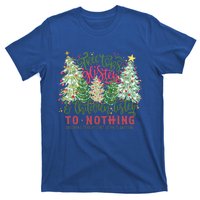 Tree Tops Glisten And Listen To Nothing Christmas Gift T-Shirt