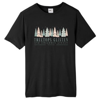 Tree Tops Glisten And Children Listen Tall Fusion ChromaSoft Performance T-Shirt