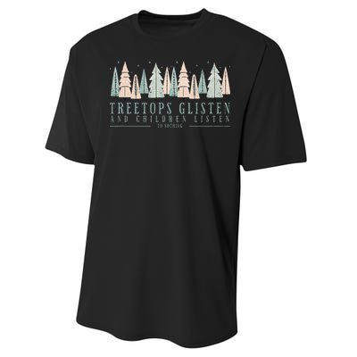 Tree Tops Glisten And Children Listen Performance Sprint T-Shirt