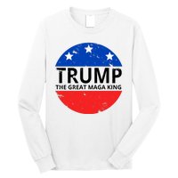 Trump The Great Maga King Logo Long Sleeve Shirt