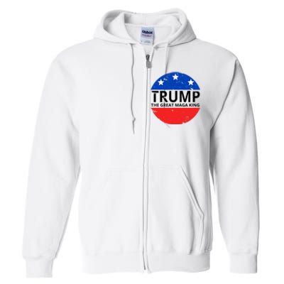 Trump The Great Maga King Logo Full Zip Hoodie