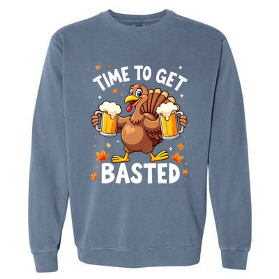 Time To Get Basted Funny Beer Thanksgiving Turkey Garment-Dyed Sweatshirt