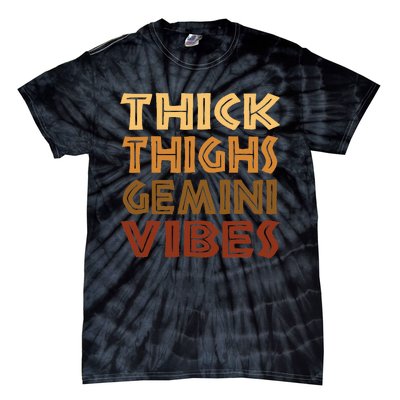 Thick Thighs Gemini Vibes Melanin Black  Afro Pride Tie-Dye T-Shirt