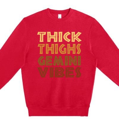 Thick Thighs Gemini Vibes Melanin Black  Afro Pride Premium Crewneck Sweatshirt