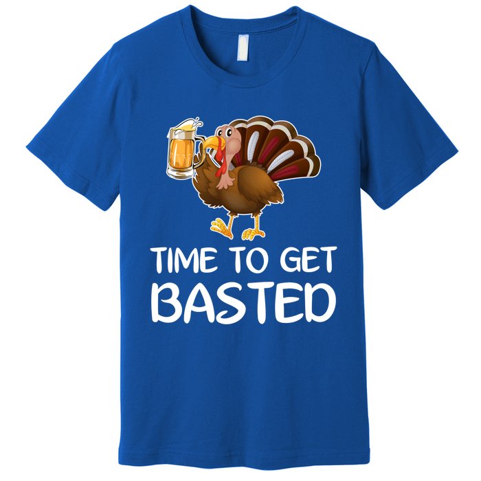 Time To Get Basted Turkey Beer Funny Thanksgiving Gift Premium T-Shirt