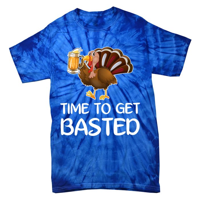 Time To Get Basted Turkey Beer Funny Thanksgiving Gift Tie-Dye T-Shirt