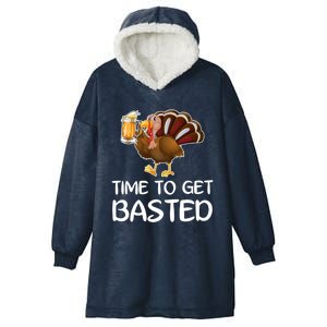 Time To Get Basted Turkey Beer Funny Thanksgiving Gift Hooded Wearable Blanket